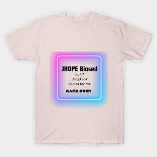 JHOPE biased but if Jungkook comes for me.... T-Shirt